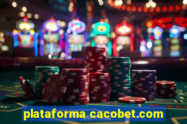 plataforma cacobet.com